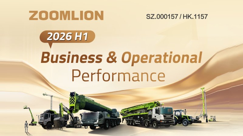 Zoomlion's H1 2026 business and operational performance